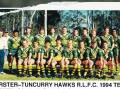 Forster-Tuncurry's unbeaten premiership winning team of 1994, coached by Dennis Tutty with Greg Hill the captain.